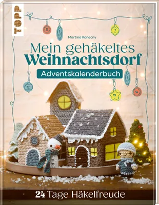 Produktbild von Mein gehäkeltes Weihnachtsdorf - Adventskalenderbuch