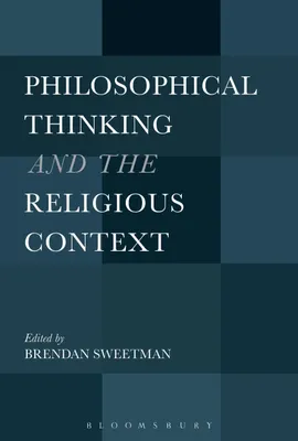 Produktbild von Philosophical Thinking and the Religious Context
