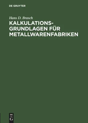 Produktbild von Kalkulations-Grundlagen für Metallwarenfabriken