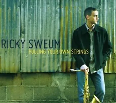 Immagine prodotto di Ricky Sweum: "Pulling Your Own Strings" - CD
