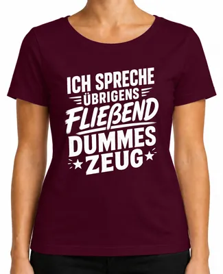 Immagine prodotto di Maglietta da donna, taglia XL, colore bordeaux, con la scritta "Parlo fluentemente sciocchezze". (Stile sarcastico)