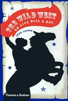 Image de Tapper Joan - The Wild West on Five Bits a Day
