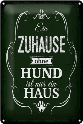 Produktbild von Blechschild Spruch Hund Zuhause ist nur ein Haus 20x30cm