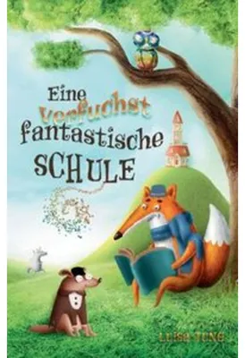 Obrázek produktu pro Eine verfuchst fantastische Schule