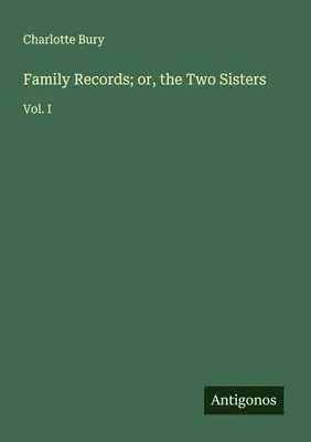 Produktbild von Family Records; or, the Two Sisters