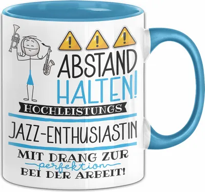 Produktbild von Jazz-Enthusiastin Tasse Geschenk Lustig Abstand Halten Hochleistungs-Jazz-Enthusiastin Mit Drang Zur Perfektion Bei Der Arbeit (Blau)
