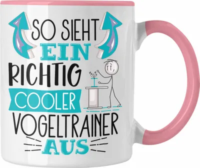 Produktbild von Trendation - Vogeltrainer Tasse So Sieht Ein Richtig Cooler Vogeltrainer Aus Geschenk Lustiger Spruch Geschenkidee (Rosa)