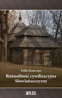 Image de Różnolitość cywilizacyjna Słowiańszczyzny - Feliks Koneczny