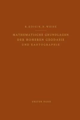 Obrázek produktu pro Mathematische Grundlagen der Höheren Geodäsie und Kartographie