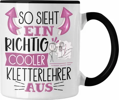 Produktbild von Trendation - So Sieht Ein Richtig Cooler Kletterlehrer Aus Tasse Geschenk für Kletterlehrer Geburtstag Geschenkdiee (Schwarz)