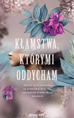 Immagine prodotto di Kłamstwa, które wdycham - Katarzyna Misiołek