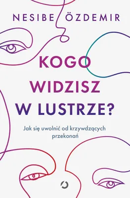 Produktbild von Książka o przekonaniach i samoocenie Nesibe zdemir, Ewa Kochanowska