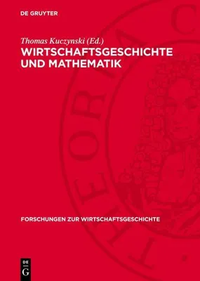 Produktbild von Wirtschaftsgeschichte und Mathematik
