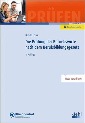 Produktbild von Die Prüfung der Betriebswirte nach dem Berufsbildungsgesetz