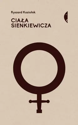 Productafbeelding van ISBN Ciała Sienkiewicza Studia o płci i przemocy Studia o płci i przemocy, Polski, Broszurowa okładka, 568 stron(y)
