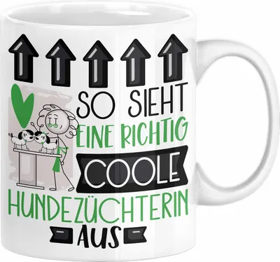 Produktbild von Hundezüchterin Geschenk Tasse Lustig Geschenkidee für Hundezüchterin Geburtstag So Sieht Eine Richtig Coole Hundezüchterin Aus Frauen Spruch (Weiß)