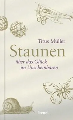 Obrázek produktu pro Staunen über das Glück im Unscheinbaren