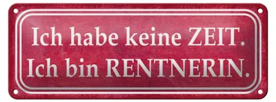 Produktbild von Blechschild Spruch 27x10cm habe keine Zeit bin Rentnerin Dekoration
