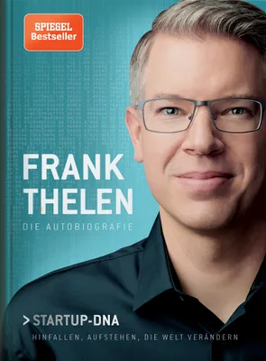 Produktbild von Frank Thelen - Die Autobiografie Startup DNA - Hinfallen, aufstehen, die Welt verändern