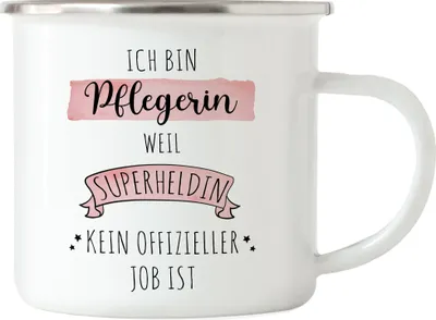 Produktbild von Ich Bin Pflegerin Weil Superheldin Kein Anerkannter Job Ist Emaille Tasse Geschenk Danke Sagen