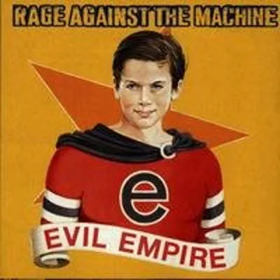 Produktbild von Rage Against The Machine-Evil Empire