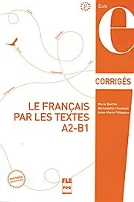 Produktbild von Français par les textes/Corrigés des exercices