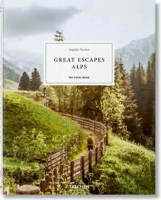 Zdjęcie produktu dla Great Escapes Alps. The Hotel Book