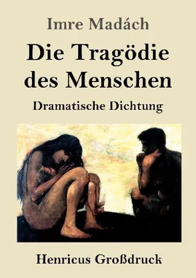 Produktbild von Die Tragödie des Menschen (Großdruck)