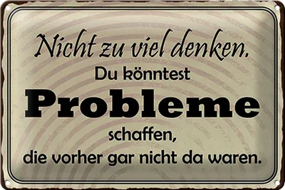 Produktbild von Blechschild Spruch 18x12cm nicht viel denken können Problem