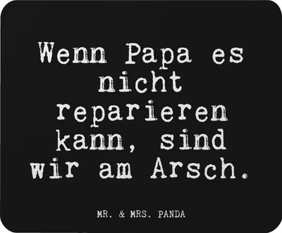 Produktbild von Mr. & Mrs. Panda Mousepad Wenn Papa es nicht... - Schwarz - Geschenk, computer, Sprüche, Glizer Spruch Weisheiten Zitate Lustig Weisheit Worte, mousematte, Vater, Mauspad