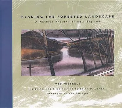 Zdjęcie produktu dla Reading the Forested Landscape: A Natural History of New England