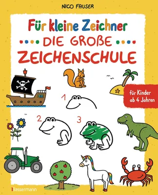 Produktbild von Für kleine Zeichner - Die große Zeichenschule. Zeichnen lernen für Kinder ab 4 Jahren.