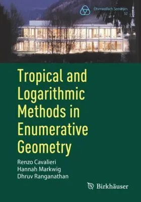 Obrázek produktu pro Tropical and Logarithmic Methods in Enumerative Geometry