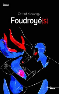 Produktbild von KRAWCZYK Gérard - Foudroyé(s)