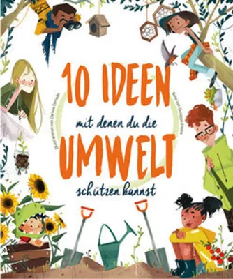 Obrázek produktu pro 10 Ideen mit denen du die Umwelt schützen kannst