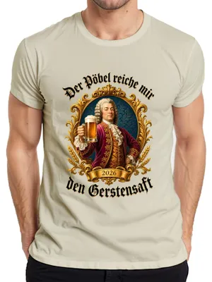 Productafbeelding van Het "Pöbel" T-shirt, met de tekst "reiche mir den Gerstensaft" (geef me het gerstebier), "Bier", "Adel", "Barock" en "Saufen" (drinken), voor heren, in natuurlijke kleur, maat 3XL