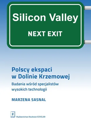 Obrázok produktu pre Polscy ekspaci w Dolinie Krzemowej - Marzena Sasnal (Buch auf Polnisch)