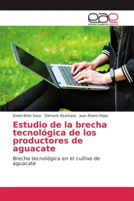 Produktbild von Estudio de la brecha tecnológica de los productores de aguacate