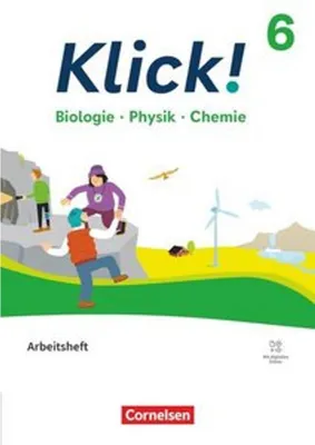 Obrázok produktu pre Klick! 6.Schuljahr - Biologie, Physik, Chemie - Ausgabe ab 2024 - Arbeitsheft mit digitalen Medien