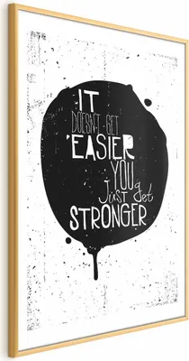 Produktbild von Posterpapier Poster - It Doesn't Get Easier, You Just Get Stronger 29.7x42 cm Text m-B-0047-ao-a