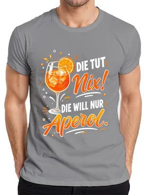 Produktbild von Die tut nix! Die will nur Aperol Spritz Sommer Damen Mädelsabend Herren T-Shirt, Grau, M