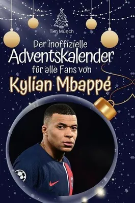 Produktbild von Der inoffizielle Adventskalender für alle Fans von Mbappé