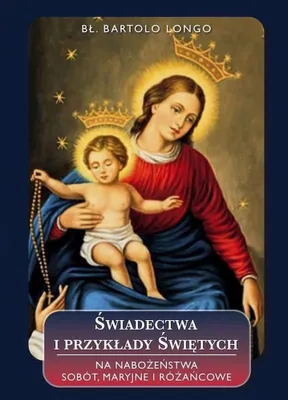 Image de Nabożeństwo do Świętych - Świadectwa i przykłady Bartolo Longo
