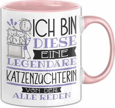Produktbild von Katzenzüchterin Tasse Geschenk Ich Bin Diese Eine Legendäre Katzenzüchterin Von Der Alle Reden Geschenkidee Geburtstag Weihnachten (Rosa)