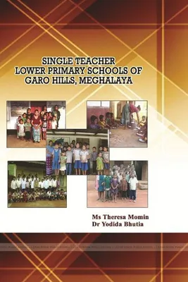 Produktbild von Single Teacher Lower Primary Schools Of Garo Hills, Meghalaya