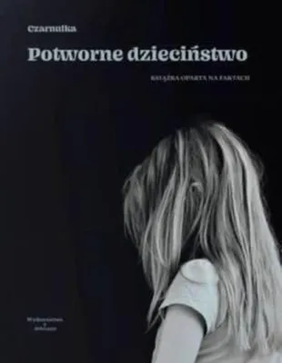 Immagine prodotto di Potworne dzieciństwo - historia Sabiny