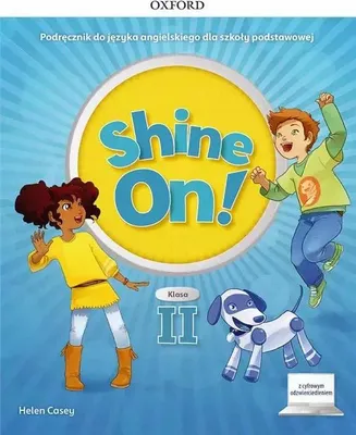 Zdjęcie produktu dla Shine On! Szkoła podstawowa klasa 2. Podręcznik + cyfrowe odzwierciedlenie