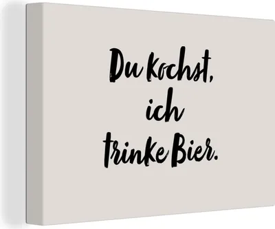 Produktbild von OneMillionCanvasses® - Leinwandbilder - 150x100 cm, Zitate - Sprichwörter - Du kochst, ich trinke Bier, Wandbilder Kunstdruck Wanddekoration - Foto auf Leinwand - Gemälde auf