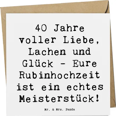 Produktbild von Mr. & Mrs. Panda Grußkarte Spruch 40. Hochzeitstag Rubinhochzeit - Weiß - Geschenk, Klappkarte, Hochzeit, feiern, bedingungslose Liebe, Beständigkeit, Hochtzeit, Heirat