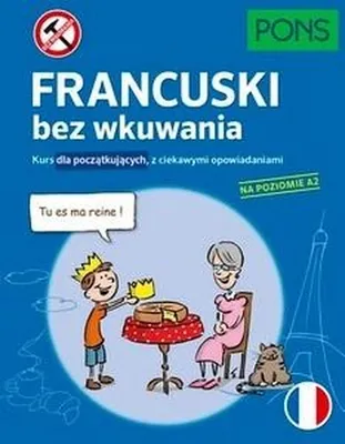 Productafbeelding van Francuski bez wkuwania Kurs dla początkujących Poziom A2 wydanie 3